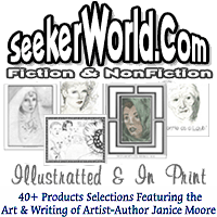 Visit Janice Moore’s ‘Seeker World Fiction and Gifts’